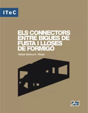 CONNECTORS ENTRE BIGUES DE FUSTA I LLOSES DE FORMIGO, ELS