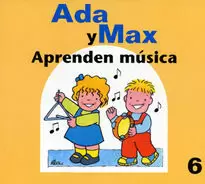 ADA Y MAX APRENDEN MUSICA