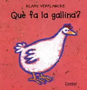 QUE FA LA GALLINA?