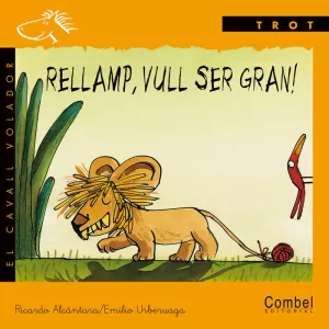 RELLAMP VULL SER GRAN - LLIGADA