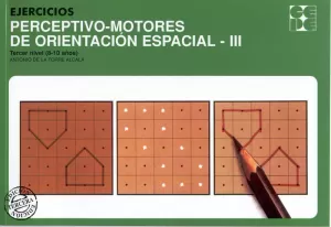 EJERCICIOS PERCEPTIVO-MOTORES DE ORIENTACION ESPACIAL. 3
