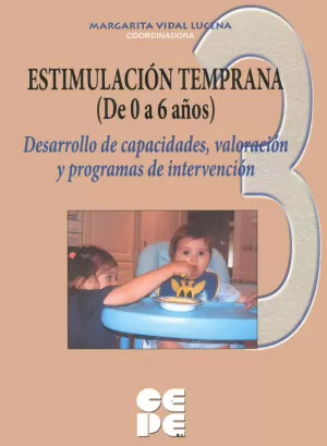 ESTIMULACION TEMPRANA DE 0 A 6 AÑOS. 3