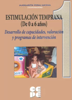 ESTIMULACION TEMPRANA DE 0 A 6 AÑOS. 1