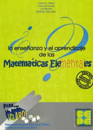 LA ENSE¤ANZA Y EL APRENDIZAJE DE LAS MATEMATICAS ELEMENTALES. GUIA PUES CLARO