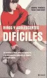 NIÑOS Y ADOLESCENTES DIFICILES