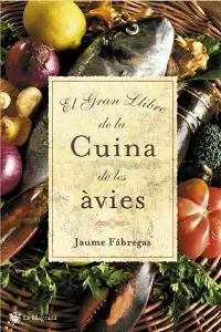 EL GRAN LLIBRE DE LA CUINA DE LES AVIES