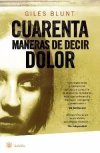 CUARENTA MANERAS DE DECIR DOLOR