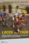 LOCOS POR EL TOUR