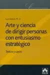 ARTE Y CIENCIA DE DIRIGIR PERSONAS CON ENTUSIASMO