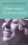 COMO VENCER LA PEREZA SEXUAL