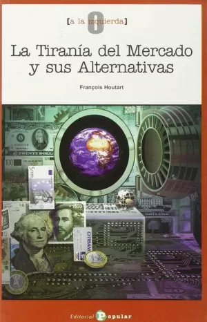 TIRANIA DEL MERCADO Y SUS ALTE TIRANIA DEL MERCADO Y SUS ALTE