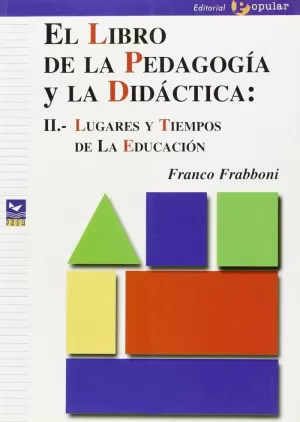 LIBRO DE LA PEDAGOGIA Y DIDACTICA, EL