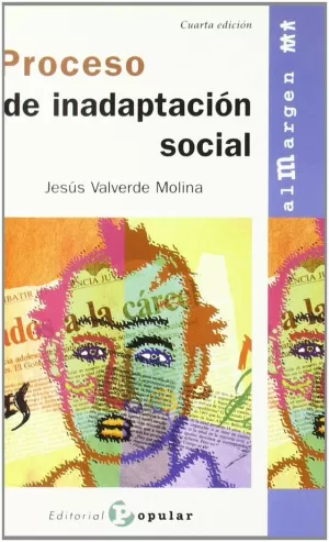 EL PROCESO DE INADAPTACIÓN SOCIAL EL PROCESO DE INADAPTACIÓN SOCIAL