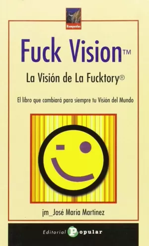FUCK VISION LA VISION DE LA FUCKTORY