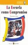 ESCUELA COMO COMPROMISO, LA