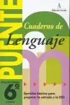 PUENTE, LENGUAJE, 6 EDUCACIÓN PRIMARIA, 3 CICLO. CUADERNO