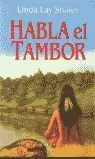 HABLA EL TAMBOR