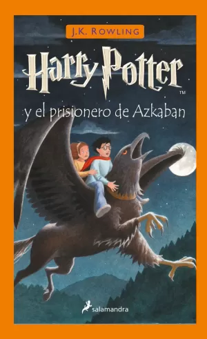 HARRY POTTER Y EL PRISIONERO DE AZKABAN