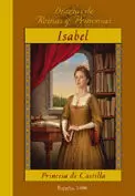 ISABEL, PRINCESA DE CASTILLA ISABEL, PRINCESA DE CASTILLA
