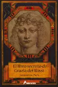 LIBRO SECRETO DE GRAZIA DEI ROSSI, EL