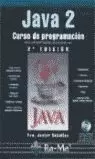 JAVA 2 CURSO DE PROGRAMACION 2º JAVA 2 CURSO DE PROGRAMACION 2º
