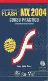 MACROMEDIA FLASH MX2004 CURSO PRACTICO