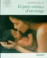 EL PART, CRÒNICA D'UN VIATGE