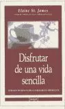 DISFRUTAR DE UNA VIDA SENCILLA