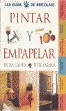 PINTAR Y EMPAPELAR