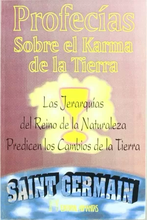 PROFECIAS SOBRE EL KARMA DE LA