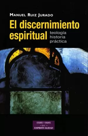 DISCERNIMIENTO ESPIRITUAL, EL. (NUEVO)