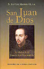 SAN JUAN DE DIOS. (BAC). FUNDADOR DE LA FRATERNIDA