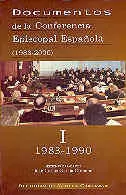 DOCUMENTOS CONFERENCIA EPISC. ESPAÑOLA. I 1983-199 DOCUMENTOS CONFERENCIA EPISC. ESPAÑOLA. I 1983-199