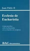 ECCLESIA DE EUCHARISTIA. (BAC)