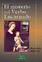 MISTERIO DEL VERBO ENCARNADO, EL MISTERIO DEL VERBO ENCARNADO, EL