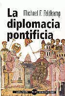 DIPLOMACIA PONTIFICIA, LA DIPLOMACIA PONTIFICIA, LA