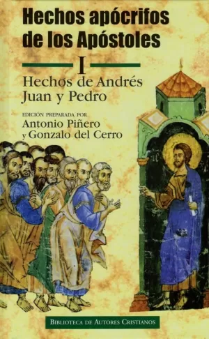 HECHOS APOCRIFOS (I) DE LOS APOSTOLES. ANDRES, JUA
