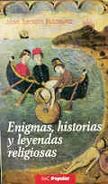 ENIGMAS, Hª Y LEYENDAS RELIGIOSAS