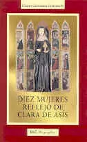 DIEZ MUJERES REFLEJO DE CLARA DE ASÍS