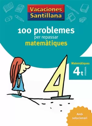 VACANCES 100 PROBLEMES MATEMATIQUES 4 PRIMARIA