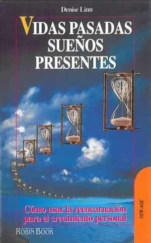 VIDAS PASADAS SUEÑOS PRESENTES