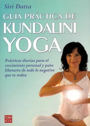 GUIA PRACTICA DE KUNDALINI YOGA