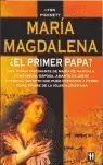 MARIA MAGDALENA EL PRIMER PAPA