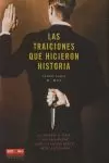 LAS TRAICIONES QUE HICIERON HISTORIA