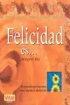 FELICIDAD ES...