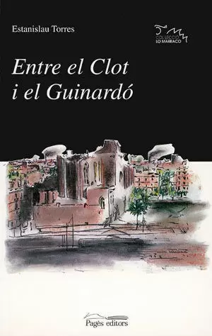 ENTRE EL CLOT I EL GUINARDO