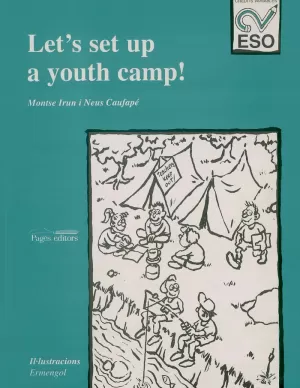 LET'S SET UP A YOUTH CAMP!