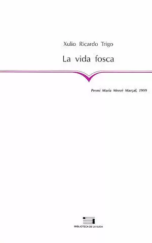 VIDA FOSCA,LA