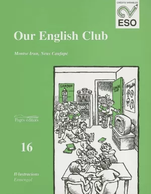 OUR ENGLISH CLUB 16 QUADERN ES