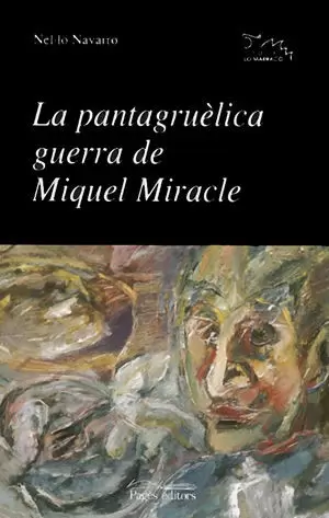 LA PANTAGRUÈLICA GUERRA DE MIQUEL MIRACLE